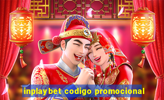 inplaybet codigo promocional